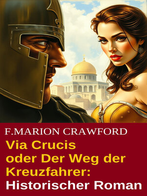 cover image of Via Crucis oder Der Weg der Kreuzfahrer